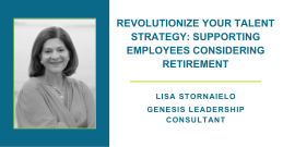 Revolutionize Your Talent Strategy: Supporting Employees Considering Retirement